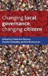 Catherine Durose, Catherine Durose, Stephen Greasley, Liz Richardson - Changing local governance, changing citizens