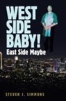 Steven J. Simmons - West Side Baby!