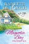 Babette de Jongh - Magnolia Bay Memories