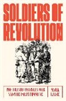 Mark Lause - Soldiers of Revolution