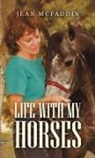 Jean McFaddin - Life with My Horses