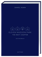 Daniel Humm - Eleven Madison Park - The Next Chapter