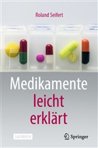 Roland Seifert, Roland (Prof. Dr. med.) Seifert - Medikamente leicht erklärt