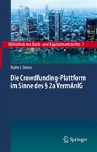 Malte J Drews, Malte J. Drews - Die Crowdfunding-Plattform im Sinne des    2a VermAnlG