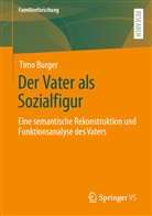 Timo Burger - Der Vater als Sozialfigur