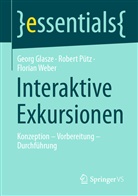 Geor Glasze, Georg Glasze, Rober Pütz, Robert Pütz, Florian Weber - Interaktive Exkursionen