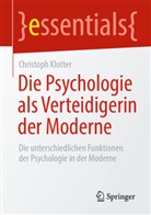 Christoph Klotter - Die Psychologie als Verteidigerin der Moderne
