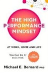 Michael Bernard, Michael E. Bernard - The High Performance Mindset