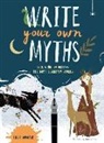 Philip Womack, Philip/ Pirso Womack, Anette Pirso - Write Your Own Myths