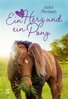 Jackie Merchant - Ein Herz und ein Pony