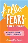 Michelle Poler - The Hello, Fears Challenge