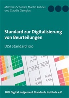 Claudi Georgius, Claudia Georgius, Martin Kühnel, Matthias Schröder, DJSI Digital Judgement Standards Inst, Djsi Digital Judgement Standards Institute e. V.... - Standard zur Digitalisierung von Beurteilungen