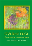 Inger Lise Oelrich - Gyldne Fugl