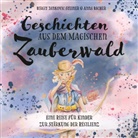 Anna Bacher, Birgit Jankovic-Steiner - Geschichten aus dem magischen Zauberwald