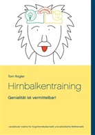 Tom Rogler - Hirnbalkentraining