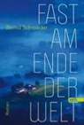 Bernd Schroeder - Fast am Ende der Welt