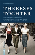 Marta Haberland, Edith-Haberland-Wagner-Stiftun, Edith-Haberland-Wagner-Stiftung - Thereses Töchter