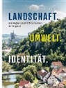 Marit Krauss, Marita Krauss, Stefan Lindl, Marit Krauss, Marita Krauss, Lindl... - Landschaft. Umwelt. Identität