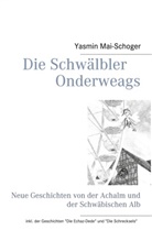 Yasmin Mai-Schoger - Die Schwälbler - Onderweags