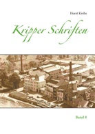 Horst Krebs - Kripper Schriften
