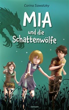 Corina Sawatzky - Mia und die Schattenwölfe