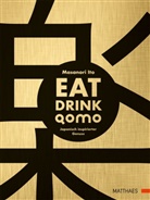 Masanor Ito, Masanori Ito, Clau Libscher, Ansgar u a Pudenz, Matthaes - Eat Drink Qomo