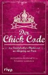 Susanne Glanzner, Alexandra Reinwarth - Der Chick Code