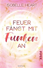 Isobelle Heart - Feuer fängt mit Funken an