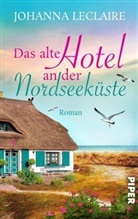 Johanna Leclaire - Das alte Hotel an der Nordseeküste