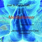 Joel S Goldsmith, Joel S. Goldsmith - Meditationen, 1 Audio-CD (Audiolibro)