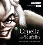 Serena Valentino, Anja Stadlober - Villains: Cruella, die Teufelin, 1 Audio-CD, 1 MP3 (Hörbuch)