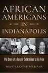 David L Williams, David L. Williams - African Americans in Indianapolis