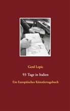 Gerd Lepic - 93 Tage in Italien