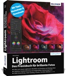 Ulrich Dorn - Lightroom - Das Praxisbuch für brillante Fotos