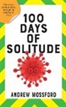 Andrew Mossford - 100 Days of Solitude