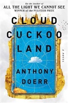 Anthony Doerr - Cloud Cockoo Land