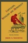 Joseph Alois Schumpeter - Capitalism, Socialism and Democracy