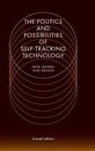 Suneel Jethani, Suneel (University of Technology Sydney Jethani - The Politics and Possibilities of Self-Tracking Technology