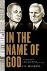 O S Hawkins, O. S. Hawkins - In the Name of God