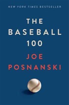 Joe Posnanski, Posnanski Joe - The Baseball 100