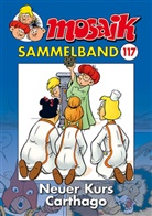 Mosaik Team, Mosaik Team, Klaus D Schleiter, Klaus D. Schleiter - MOSAIK Sammelband. Bd.117