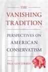 Paul Gottfried, Paul Gottfried - Vanishing Tradition