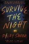 Riley Sager - Survive the Night