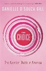 Danielle D'Souza Gill, Danielle D'Souza Gill - The Choice