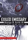 Christopher J Farrell, Christopher J. Farrell - Exiled Emissary