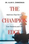Alan R. Zimmerman - The Champion Edge
