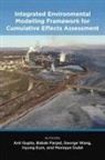 Monique Dube, Hyung Eum, Babak Farjad, Anil Gupta, George Wang - Integrated Environmental Modelling Framework for Cumulative Effects Assessment