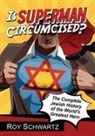 Roy Schwartz - Is Superman Circumcised?