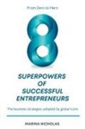 Marina Nicholas - The 8 Superpowers of Successful Entrepreneurs
