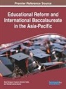 David Gregory Coulson, Shammi Datta, Michael James Davies, David Gregory Coulson, Shammi Datta, Michael James Davies - Educational Reform and International Baccalaureate in the Asia-Pacific